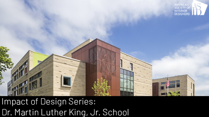 Impact of Design Series: Dr. Martin Luther King, Jr. School