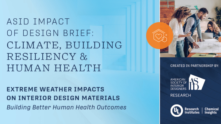 ASID Impact of Design Brief: Climate, Building Resiliency, & Human Health